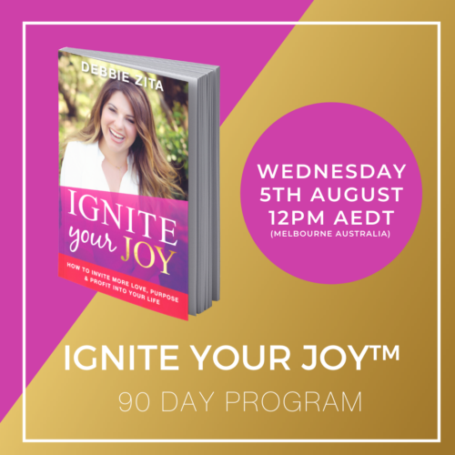 Ignite Your Joy™ - 90 Day Program 5th August 2020